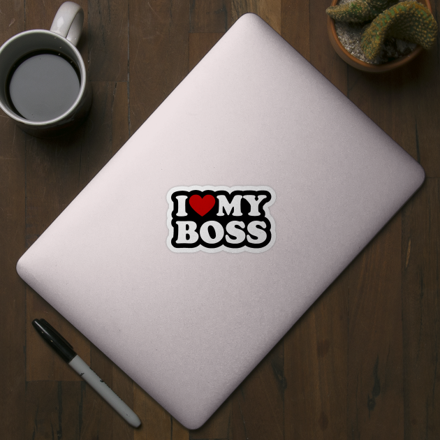 I Love My Boss by leilacavalcanti